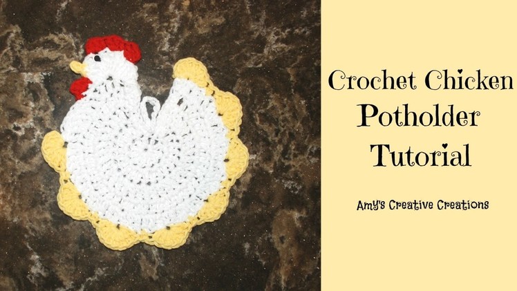 Crochet Chicken Potholder Tutorial