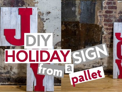 DIY HOLIDAY SIGN | PALLET TRANSFORMATION  PROJECT