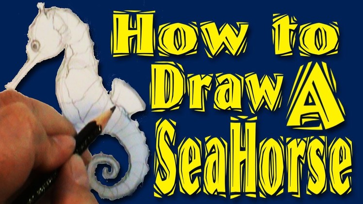 How to draw a Sea Horse