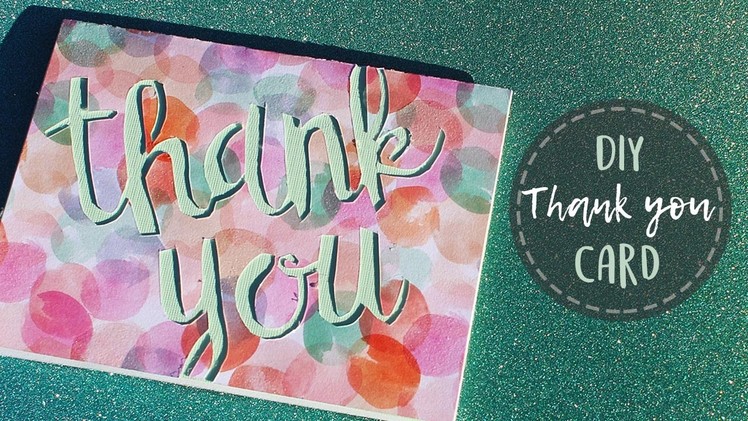 How To Make A Thank You Card {Paper Cutting}
