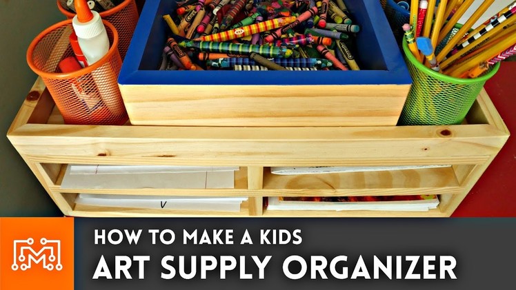 How to make an art supply organizer. Woodworking