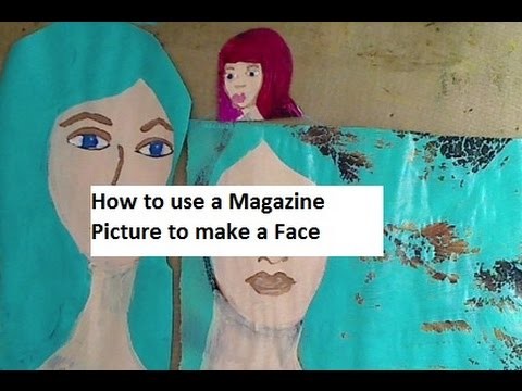 How to use a Magazine Picture to Paint a Face