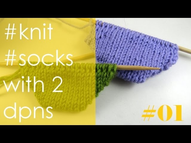 Knit with eliZZZa * Knit socks with 2 double point needles * Part 1