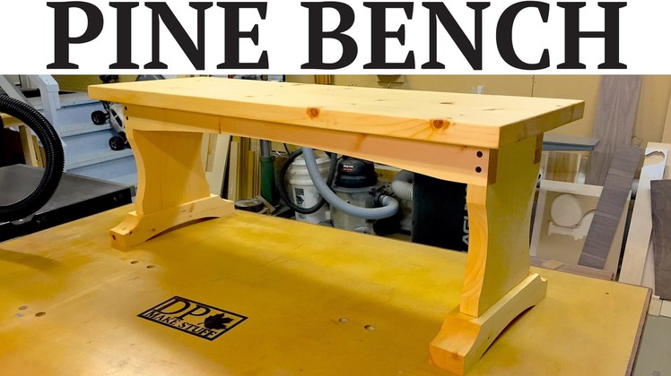 Make It - Pine Bench