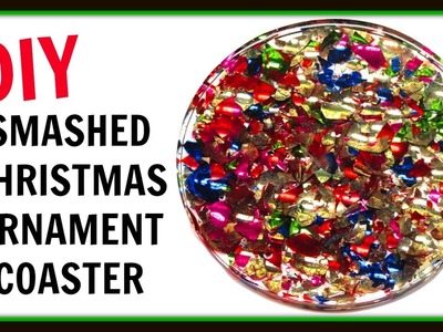 Smashed Christmas Ornament Coaster | DIY Project | Another Coaster Friday | Craft Klatch | How To