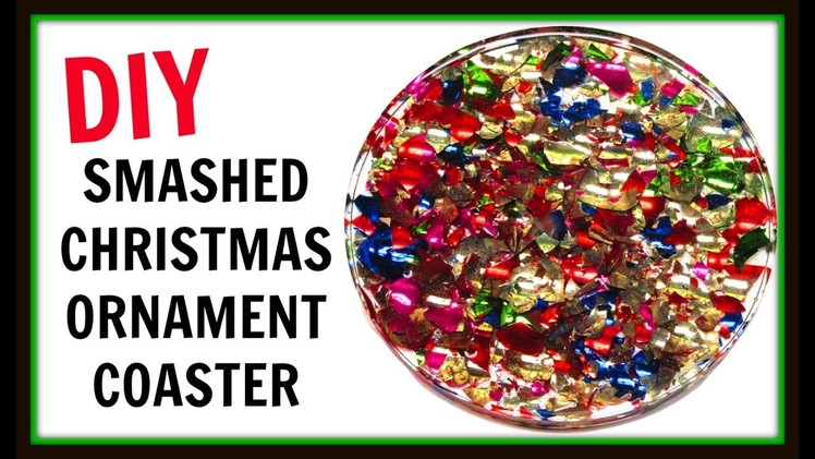 Smashed Christmas Ornament Coaster | DIY Project | Another Coaster Friday | Craft Klatch | How To