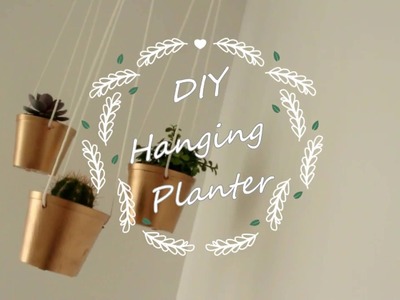 DIY HANGING PLANTER