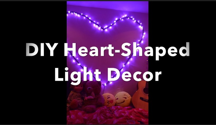 DIY Heart-Shaped Light Decor