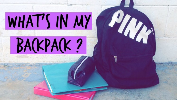 What's in my Backpack + DIY Emergency Kit !