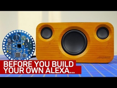5 things to consider before building a DIY Alexa speaker