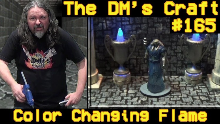 Craft a Color Changing Magic Flame for D&D (Dm's Craft #165)