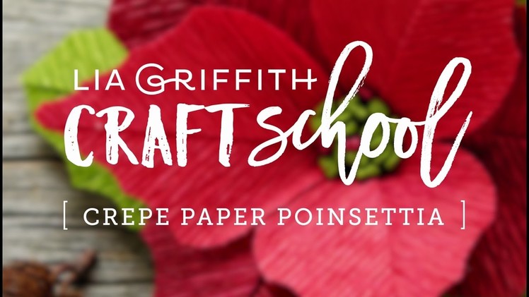 Craft School - Crepe Paper Poinsettia