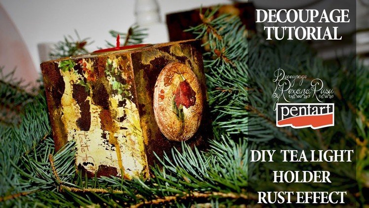 Diy christmas tea light holder decoupage tutorial Pentart rust effect