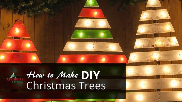 DIY Christmas Trees with Marquee Lights