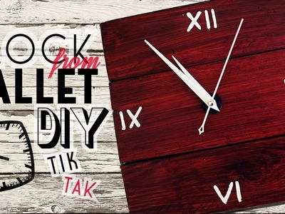 DIY - clock from pallet