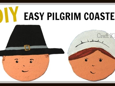 DIY Easy Pilgrim Coasters | DIY Project | Craft Klatch | Thanksgiving Craft | How To