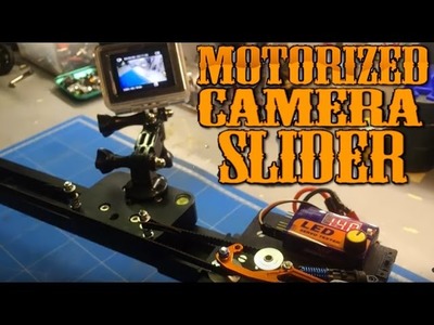 DIY  Motorized Camera Slider