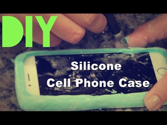 DIY Silicone Cell Phone Case