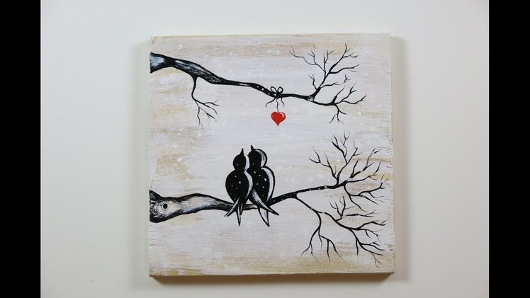 DIY Winter View of Love Birds. How to  Paint on the Wood, Love Birds, Winter View.
