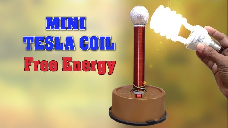 How to make Tesla Coil at home - Wireless Energy Transmission - DIY Homemade Mini Tesla Coil