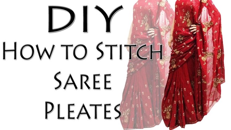 How to stitch Saree Pleats - DIY Saree Pleates (Hindi)