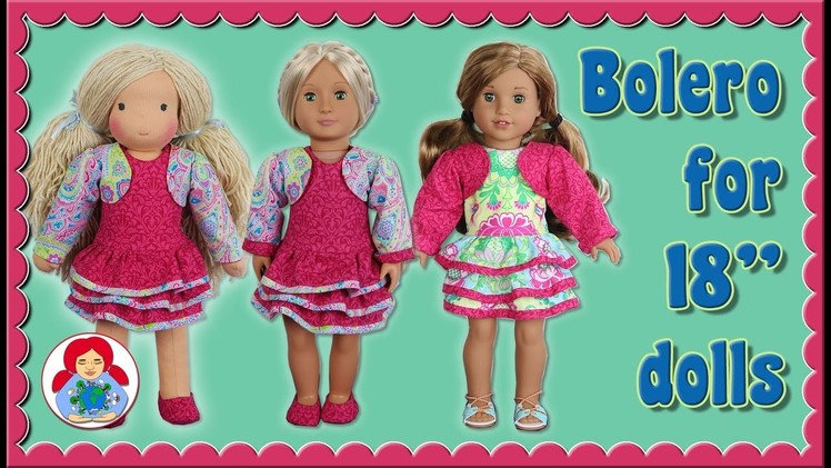 DIY | Bolero for 18" dolls (American Girl, Sami Pattern AMELIE etc.) • Sami Doll Tutorials