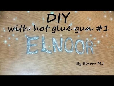 DIY hot glue gun decoration #1
