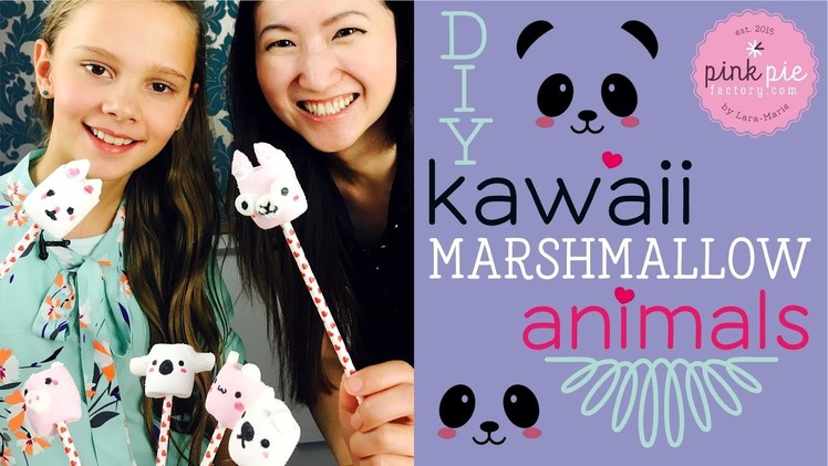 DIY! KAWAII MARSHMALLOW ANIMALS | Collaboration Pink Pie Factory with Maqaroon | Lara-Marie & Joanna