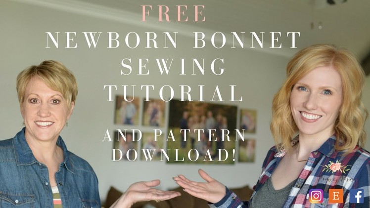 DIY Newborn Bonnet Tutorial and FREE Sewing Pattern