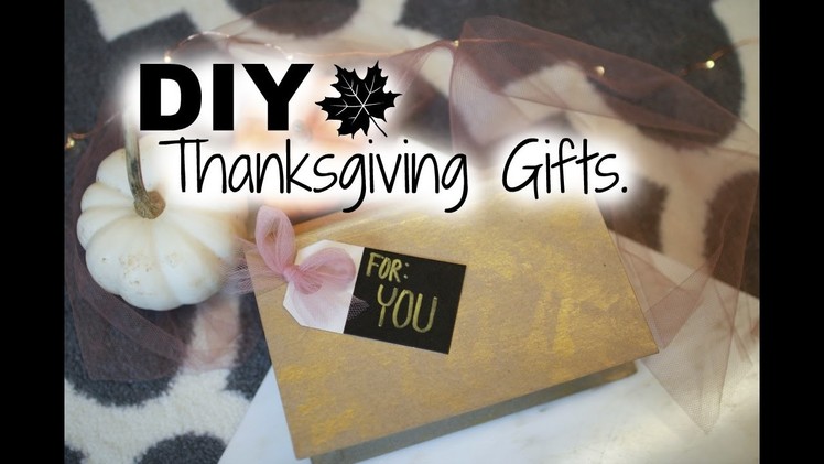 DIY Thanksgiving Gifts for your Friends & Family!!