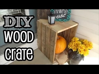 DIY Wood Crate
