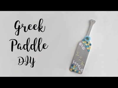 Greek Paddle : How To DIY
