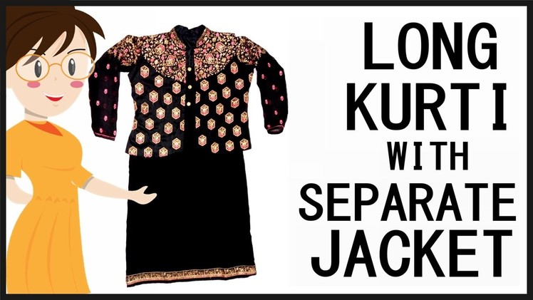 Long Kurti With Separate Jacket Cutting And Stitching | DIY - Tailoring With Usha