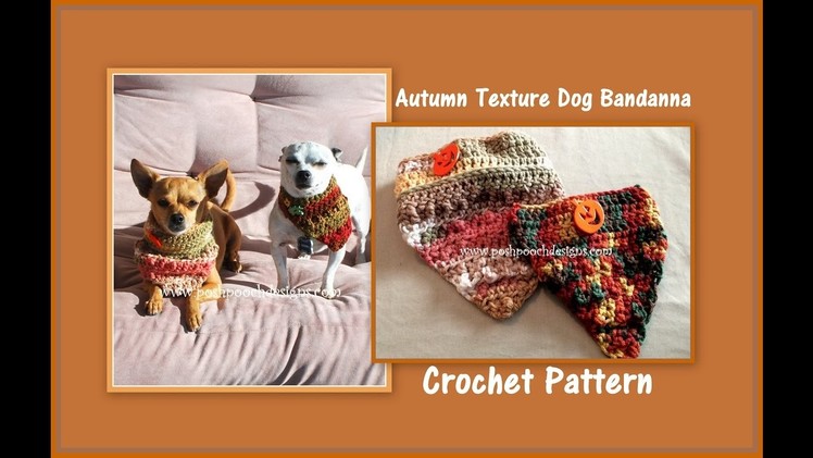 Autumn Texture Dog Bandanna Crochet Pattern