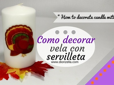 Como decorar vela con servilleta. How to decorate candle with napkin DiorizellaEC