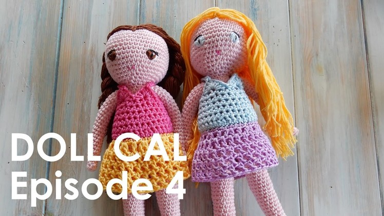 Crochet Amigurumi Doll CAL Ep4 - Dress
