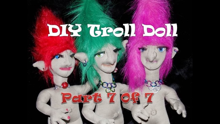 DIY Crafting -Trolls -Troll Toy Doll -Tutorial Part 7- Attaching  Head - Sewing Projects and Ideas