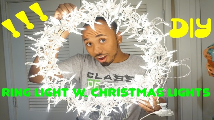 DIY RING LIGHT | made with CHRISTMAS LIGHTS ! CHEAP under $15 !! TUTORIAL !