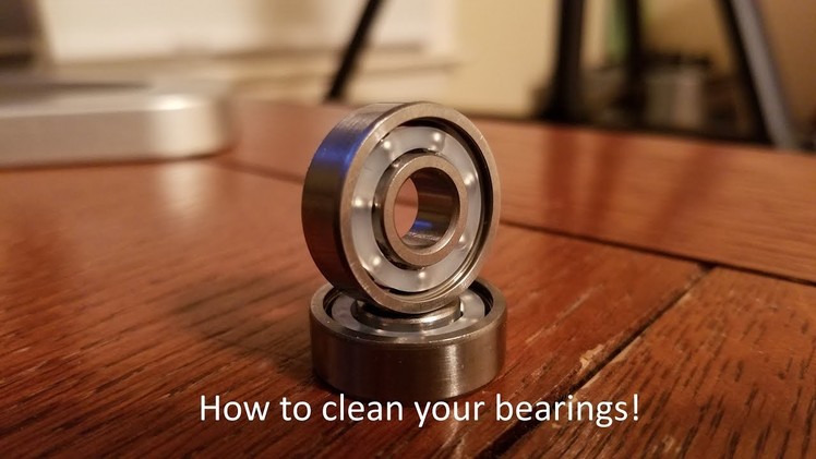 How to Clean your Bearings *Read Description
