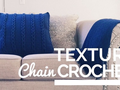 How to Crochet a Chain Texture Pillow Cover