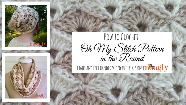 How to Crochet: Oh My Stitch Pattern in the Round (Right Handed)
