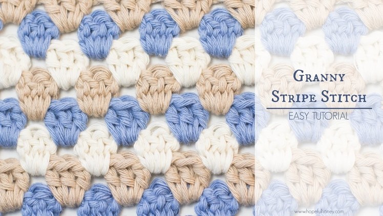 How To: Crochet The Granny Stripe Stitch - Easy Tutorial