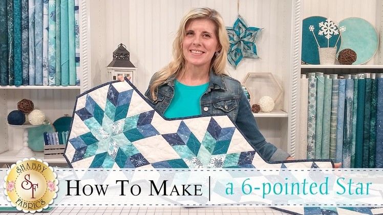 How to Make a Snowflake Table Runner (6-Pointed Star) | with Jennifer Bosworth of Shabby Fabrics