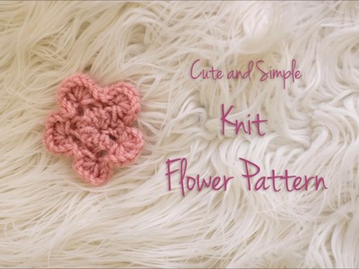 How to Make Cute and Simple Knit Flower