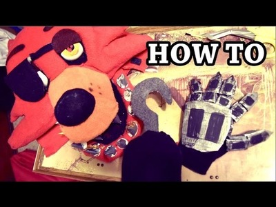 How to Make Foxy's Hand and Hook
