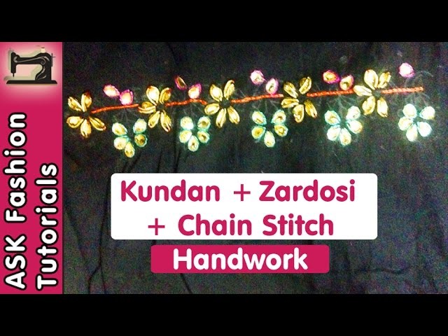 Kundan + Zardosi + Chain Stitch (Aari.Crochet) Work Tutorial | Handwork | in Hindi