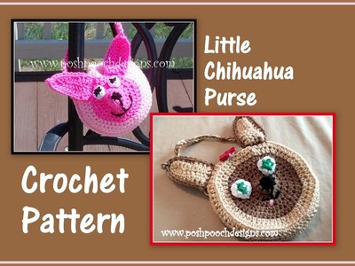Little Chihuahua Purse Crochet Pattern