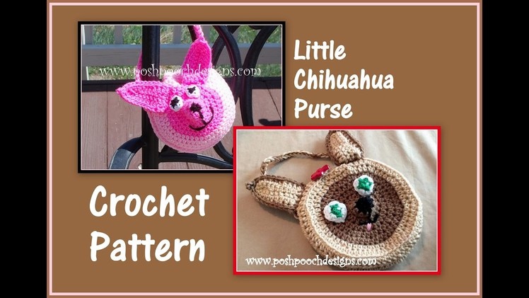 Little Chihuahua Purse Crochet Pattern