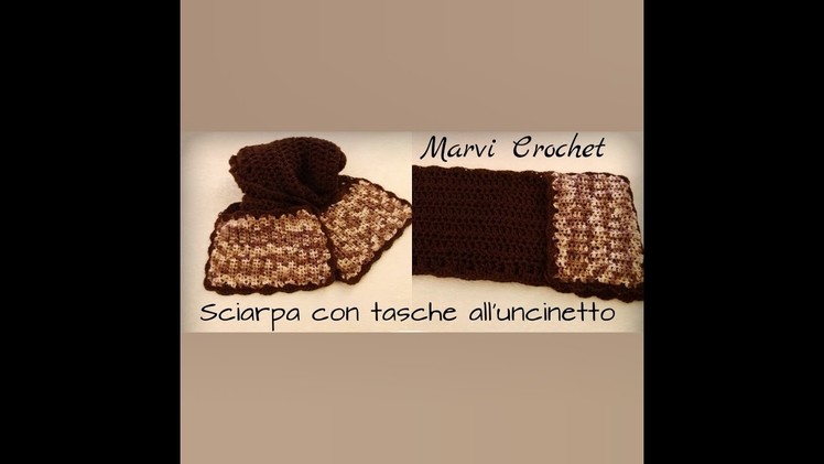 Tutorial sciarpa all'uncinetto con tasche, crochet pockets scarf