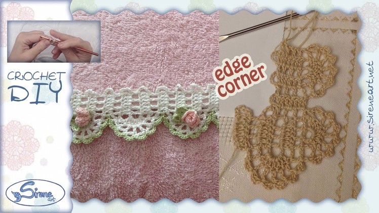 Tutorial Uncinetto ❀ Angolo x Bordino con roselline ❀ [crochet edge corner]